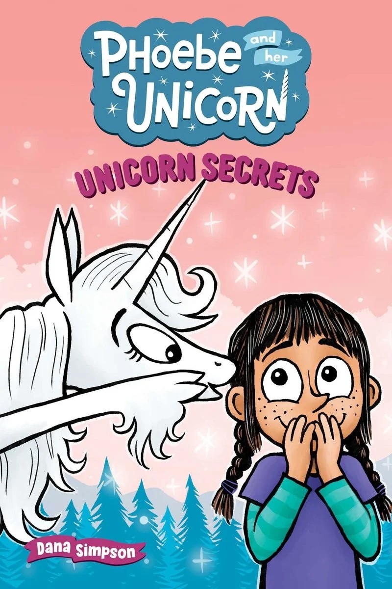 Phoebe and Her Unicorn: Unicorn Secrets cover